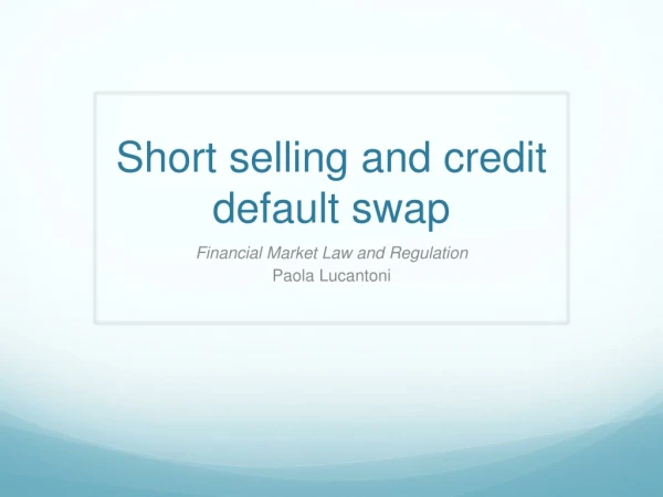 Short selling and credit default swap