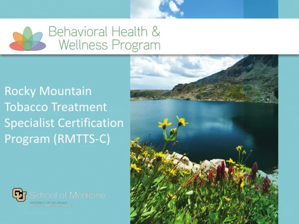 Rocky Mountain Tobacco Treatment Specialist Certification Program (RMTTS-C)