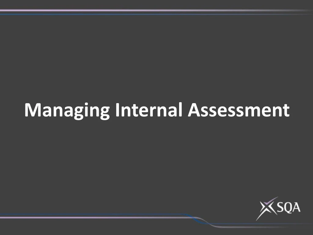 managing internal assessment