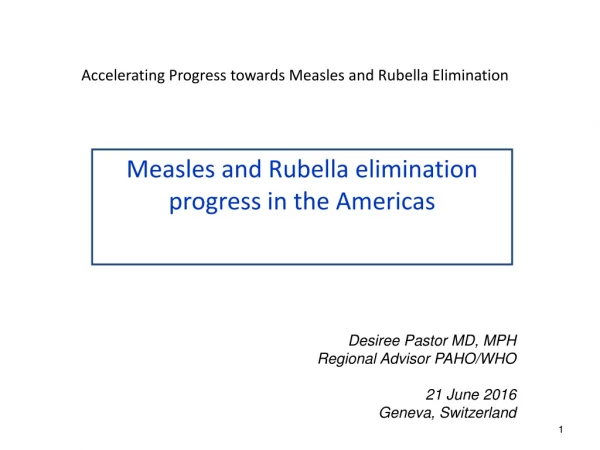 Accelerating Progress towards Measles and Rubella Elimination