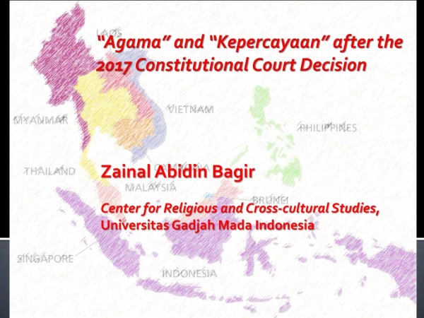 “Agama” and “ K epercayaan ” after the 2017 Constitutional Court Decision
