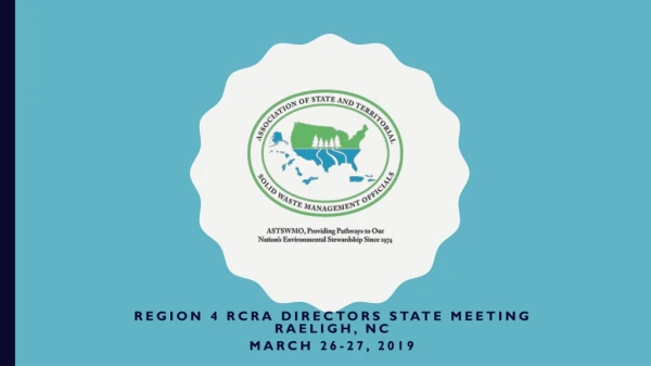 Region 4 Rcra directors state meeting raeligh , nc March 26-27, 2019