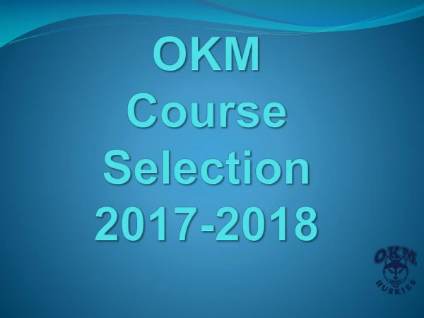 OKM Course Selection 2017-2018