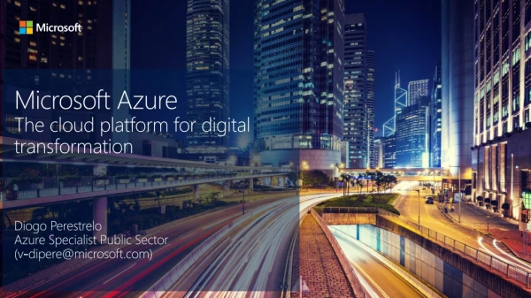 Microsoft Azure The cloud platform for digital transformation