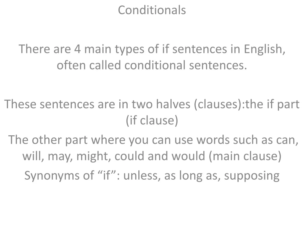 conditionals there are 4 main types