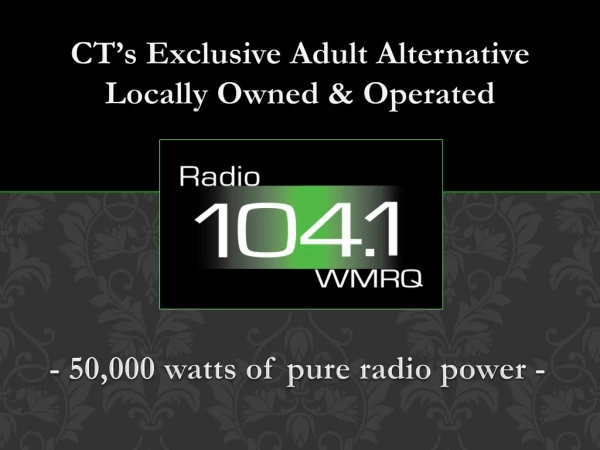 CT’s Exclusive Adult Alternative Locally Owned &amp; Operated