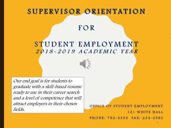 Supervisor Orientation for Student Employment 2018-2019 Academic Year