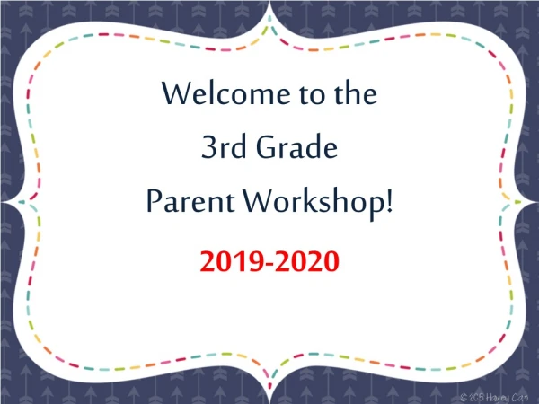 Welcome to the 3rd Grade Parent Workshop!