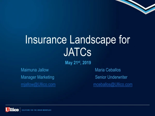 Insurance Landscape for JATCs