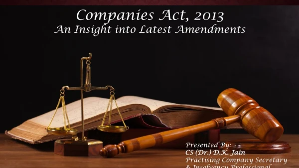 Companies Act, 2013 An Insight into Latest Amendments