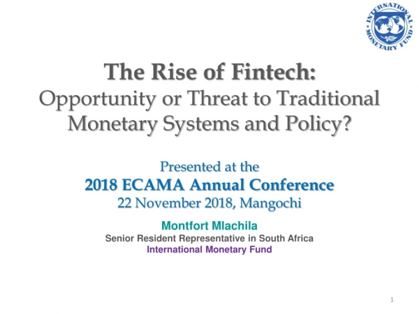 The Rise of Fintech: Opportunity or Threat to Traditional Monetary Systems and Policy?