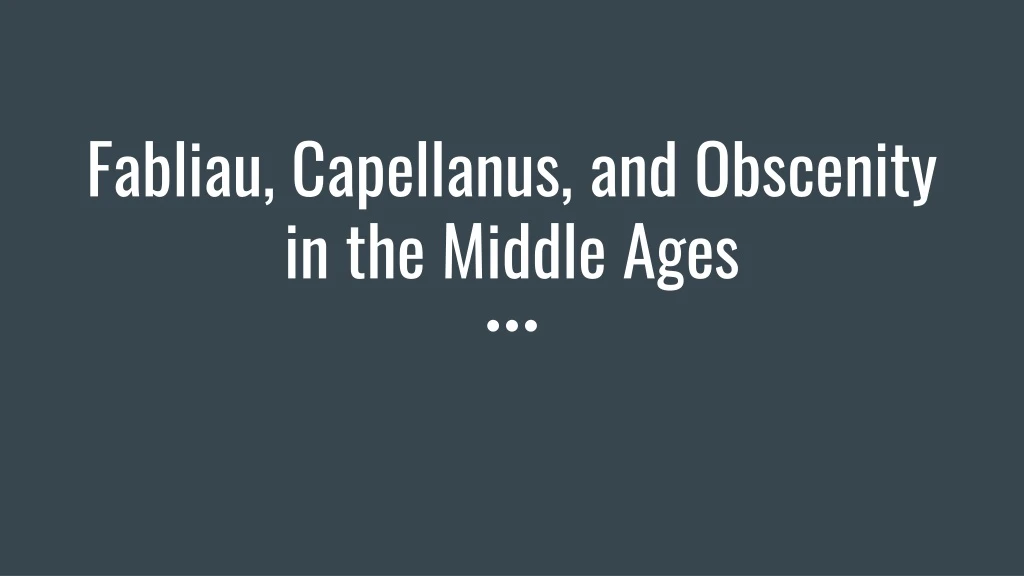 fabliau capellanus and obscenity in the middle ages