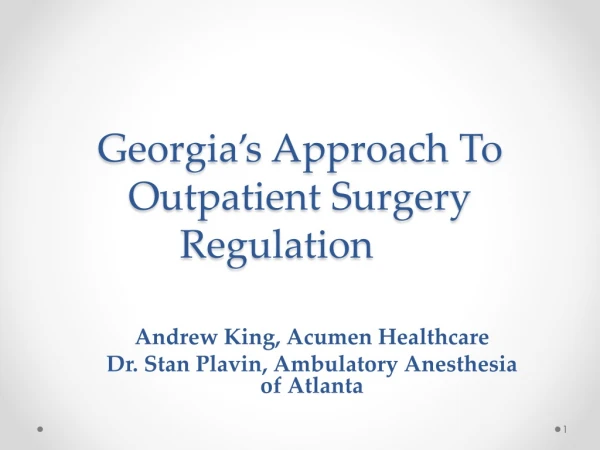 Georgia’s Approach To Outpatient Surgery Regulation
