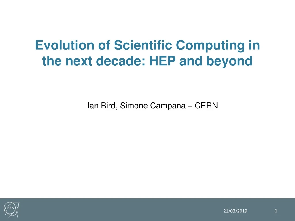 evolution of scientific computing in the next decade hep and beyond