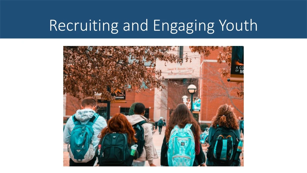 recruiting and engaging youth