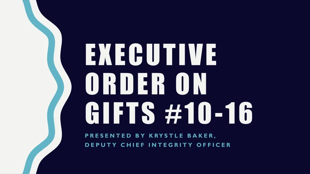 executive order on gifts 10 16