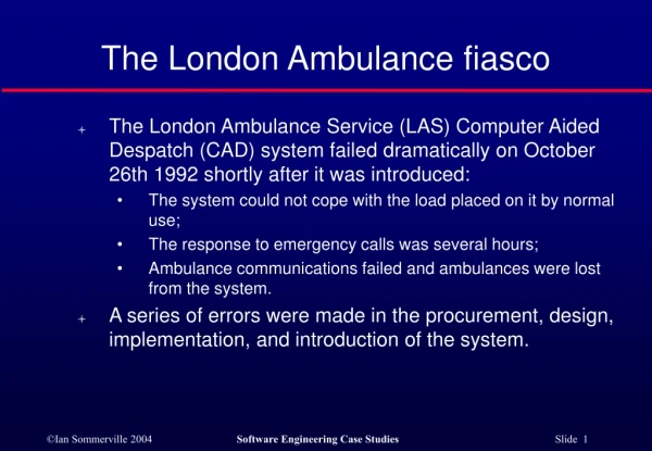 The London Ambulance fiasco
