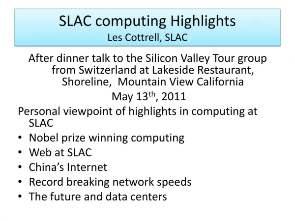 SLAC computing Highlights Les Cottrell, SLAC