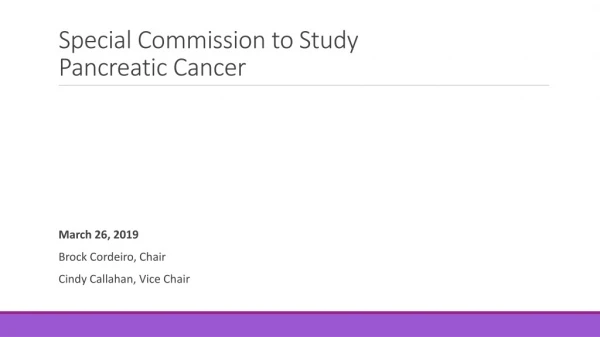 Special Commission to Study Pancreatic Cancer
