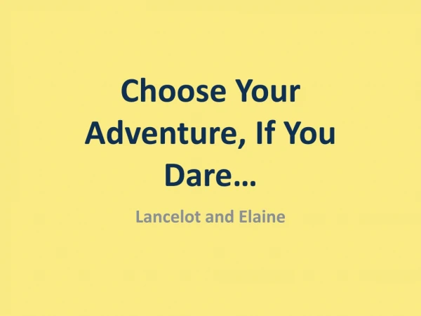 Choose Your Adventure, If You Dare…