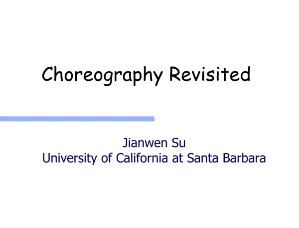 Choreography Revisited