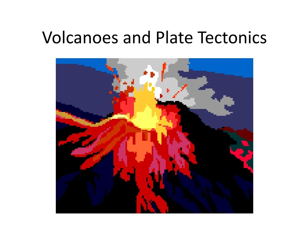 volcanoes and plate tectonics