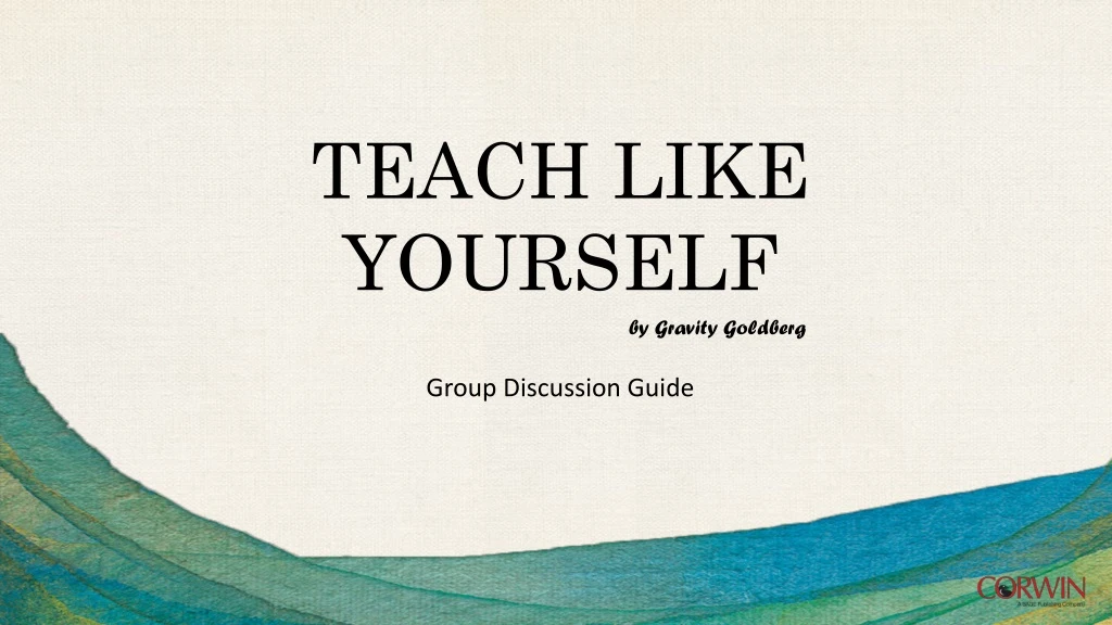 teach like yourself