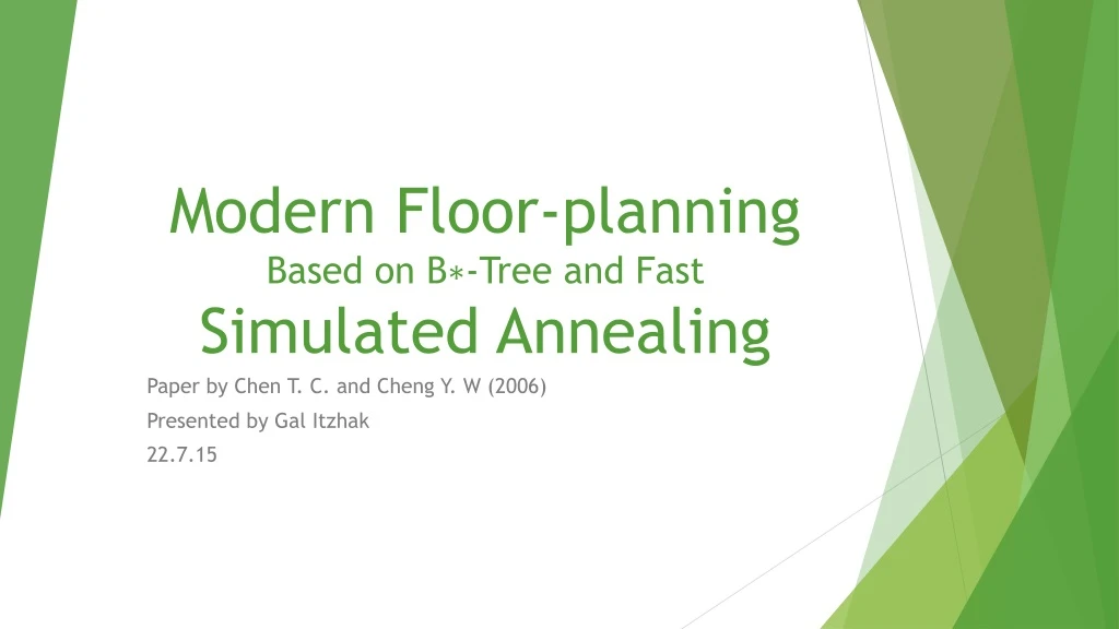 modern floor planning based on b tree and fast simulated annealing