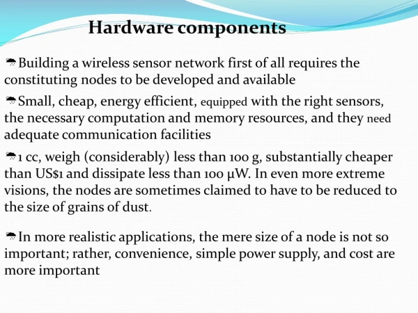 Hardware components
