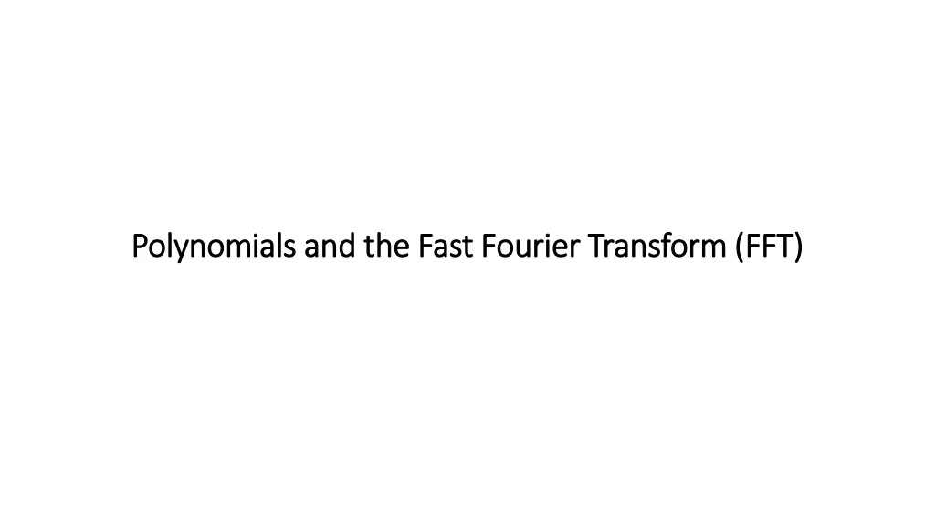 polynomials and the fast fourier transform fft