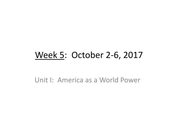 Week 5 : October 2-6, 2017