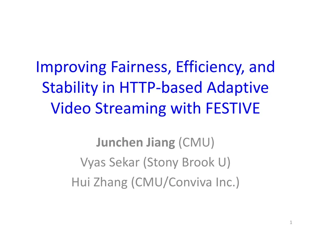 improving fairness efficiency and stability in http based adaptive video streaming with festive