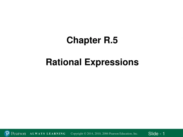 Chapter R.5 Rational Expressions