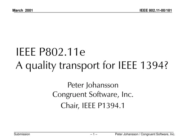 IEEE P802.11e A quality transport for IEEE 1394?