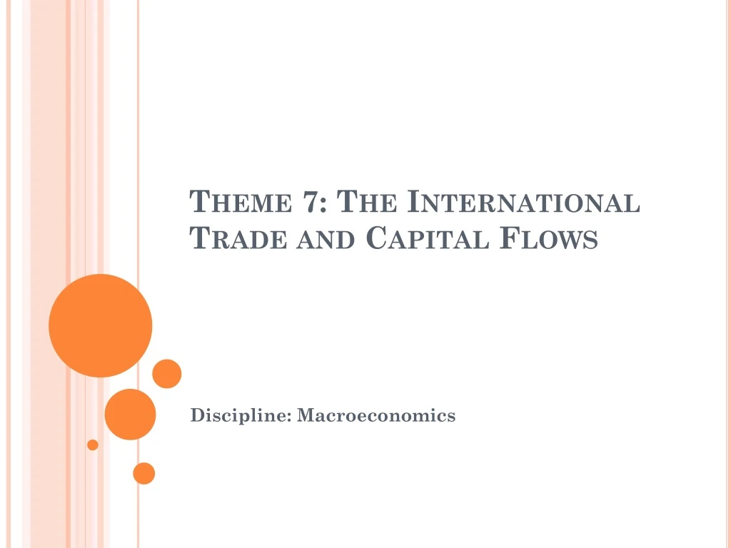 PPT - Theme 7: The International Trade And Capital Flows PowerPoint ...