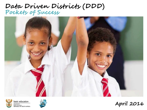 Data Driven Districts (DDD) Pockets of Success