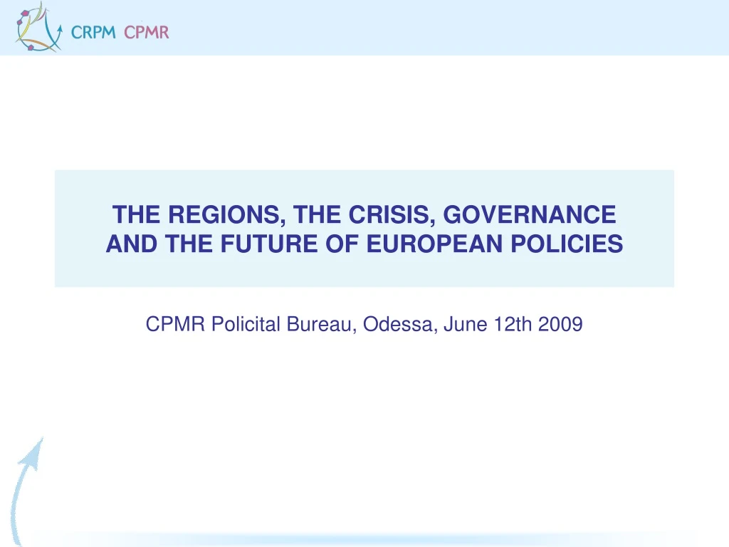 the regions the crisis governance and the future of european policies