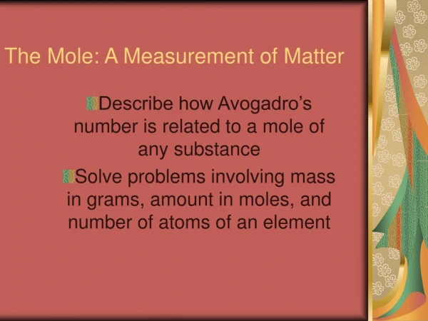 The Mole: A Measurement of Matter