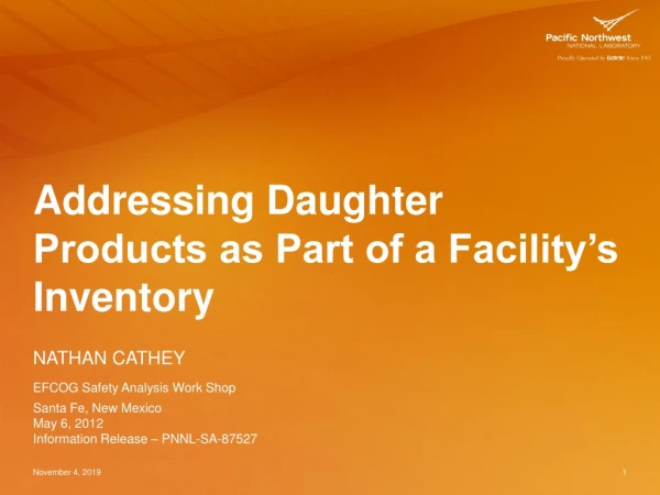 Addressing Daughter Products as Part of a Facility’s Inventory