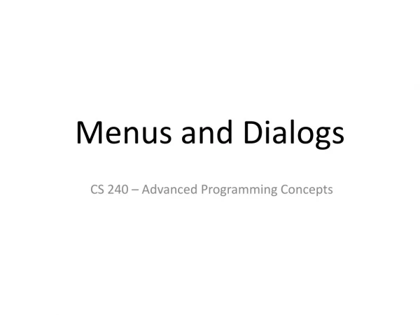Menus and Dialogs