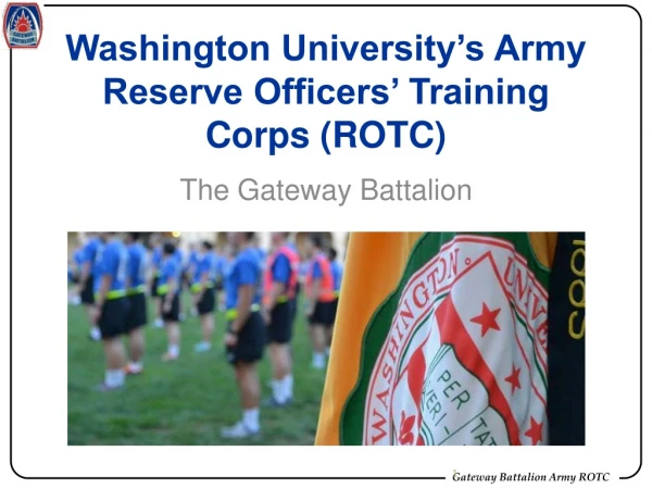 Washington University’s Army Reserve Officers’ Training Corps (ROTC)