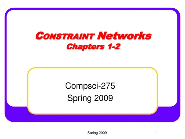 C ONSTRAINT Networks Chapters 1-2