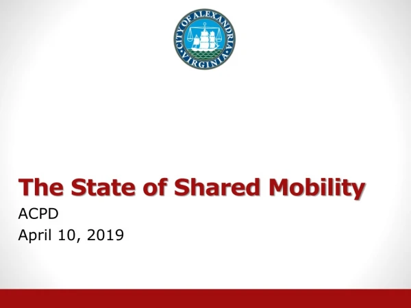 The State of Shared Mobility