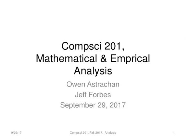 Compsci 201, Mathematical &amp; Emprical Analysis