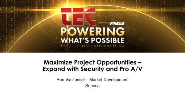 Maximize Project Opportunities – Expand with Security and Pro A/V