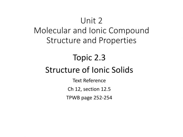 Unit 2 Molecular and Ionic Compound Structure and Properties