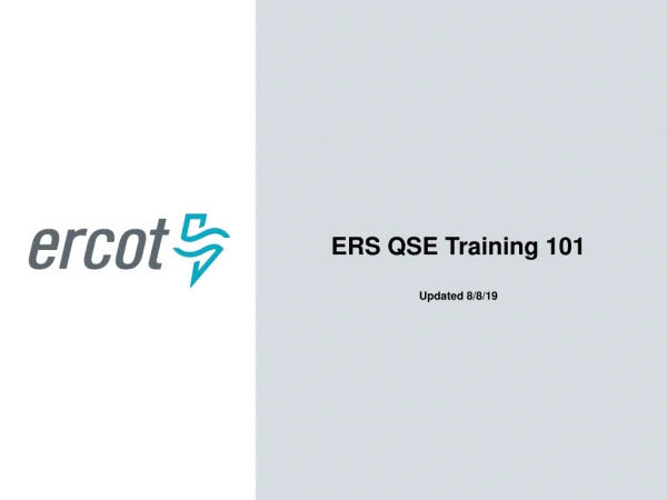 ERS QSE Training 101 Updated 8/8/19