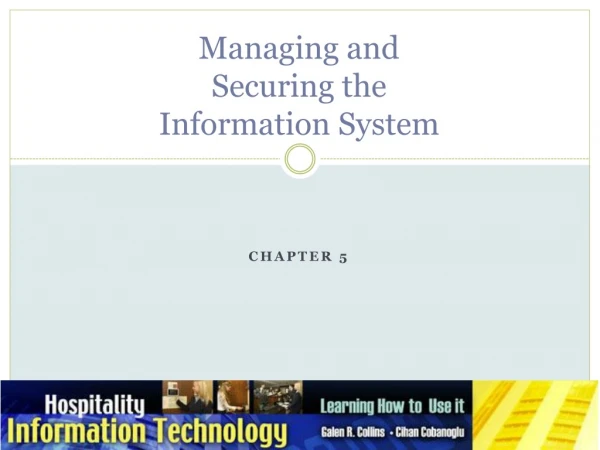 Managing and Securing the Information System