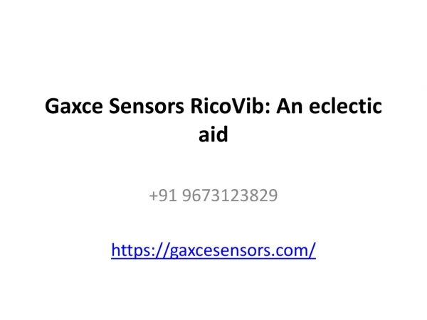 Gaxce Sensors RicoVib: An eclectic aid