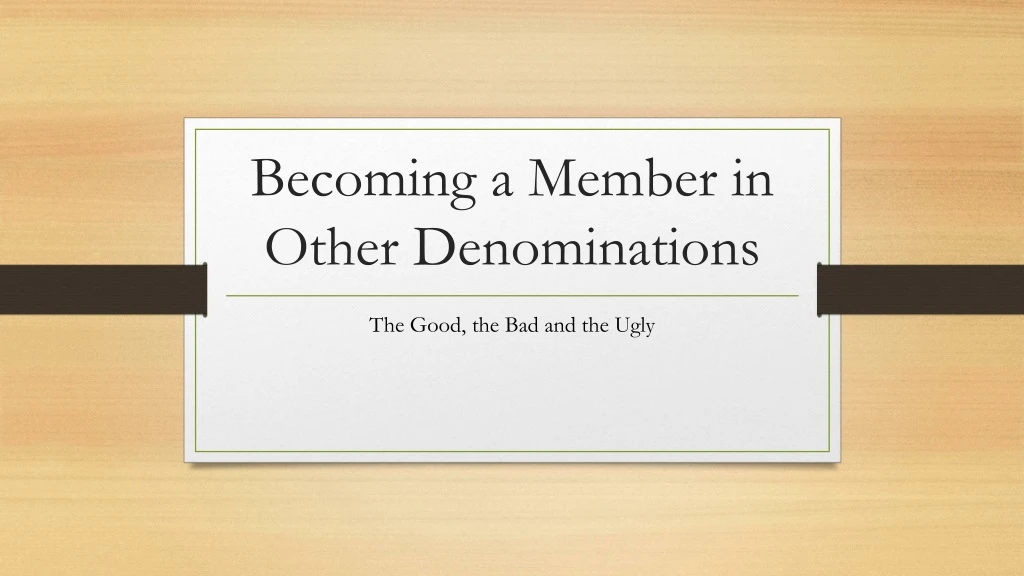 becoming a member in other denominations